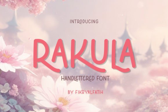 Rakula: The Friendly Handwritten Font for Everyday Branding