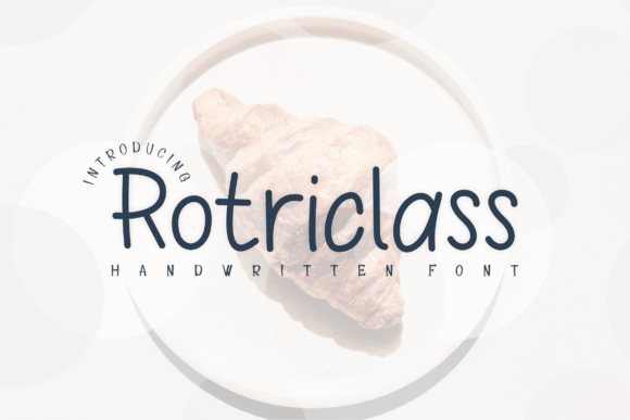 Rotriclass: A Handwritten Font That Builds a Polished Brand